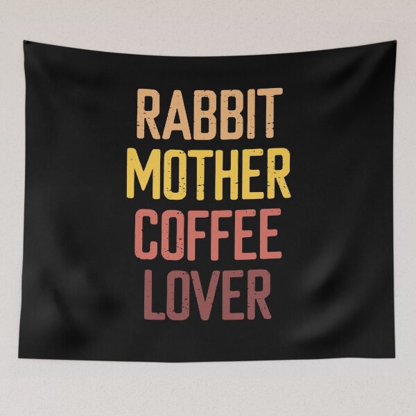 Item preview, Rabbit Mother Coffee Lover designed and sold by FriendsList.