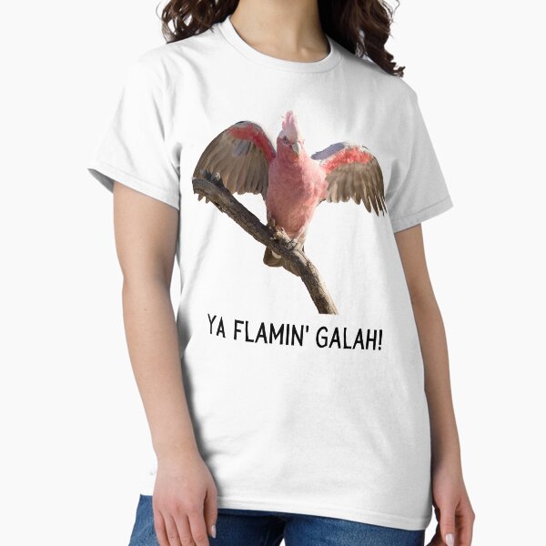 Item preview, Ya flamin galah (You flaming galah). Photograph of pink and grey galah and black text. designed and sold by JellyBeenzz.