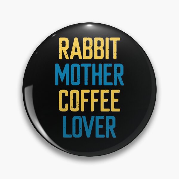 Item preview, Rabbit Mother Coffee Lover designed and sold by FriendsList.