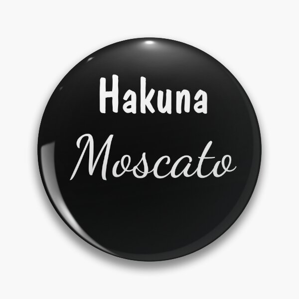 Item preview, Hakuna Moscato designed and sold by Abdelhakim-ben.