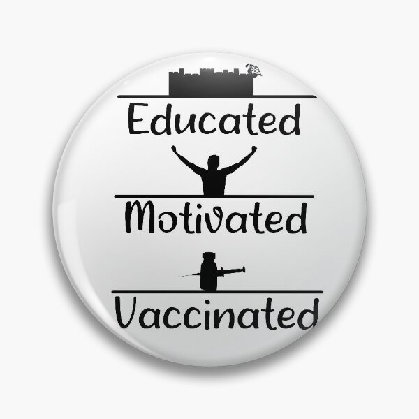 Item preview, educated motivated vaccinted,funny,2021 designed and sold by MedBoularouah.