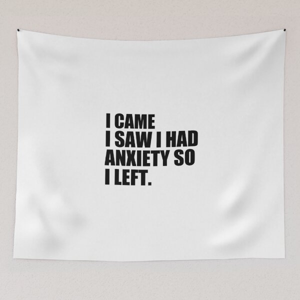 Item preview, I Came I Saw I Had Anxiety So I Left T Shirt. Sayings Gifts Quote Shirt Women Funny Graphic designed and sold by medbouk1.