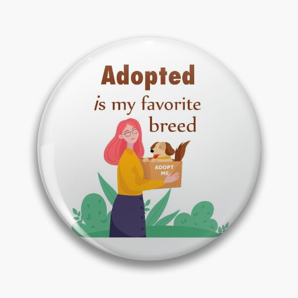 Item preview, Adopted is my favorite breed designed and sold by Giovanni's  Brown Quotes.