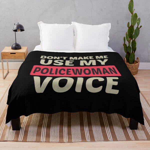 Item preview, Don't Make Me Use My Policewoman Voice, Cute Funny Gift Idea For Policewoman designed and sold by awesomedraw.