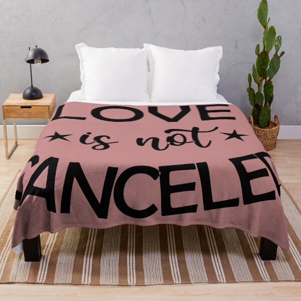 Item preview, Love is Not Canceled designed and sold by The Merch.