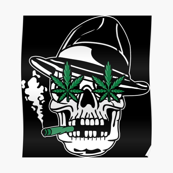 Skull Smoking Weed Posters | Redbubble