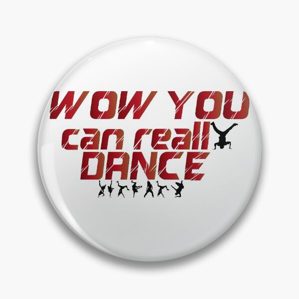 Item preview, Wow You Can Really Dance designed and sold by MedSerDesigner.