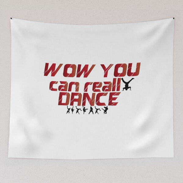 Item preview, Wow You Can Really Dance designed and sold by MedSerDesigner.