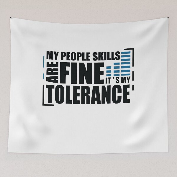 Item preview, My People Skills Are Fine It s My Tolerance designed and sold by PrintBrint.