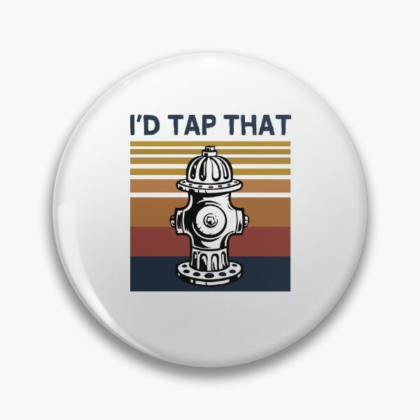 Item preview, I'd Tap That Vintage Fire Hydrant Firefighter designed and sold by Andrea Lina.