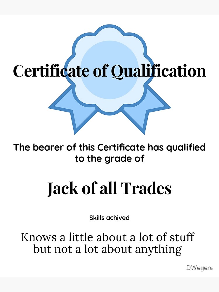 jack-of-all-trades-certificate-of-qualification-photographic-print