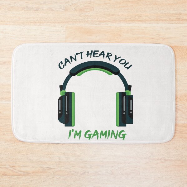 Item preview, Can't Hear You I'm Gaming - online games - gaming designed and sold by Hannah  Pillic.