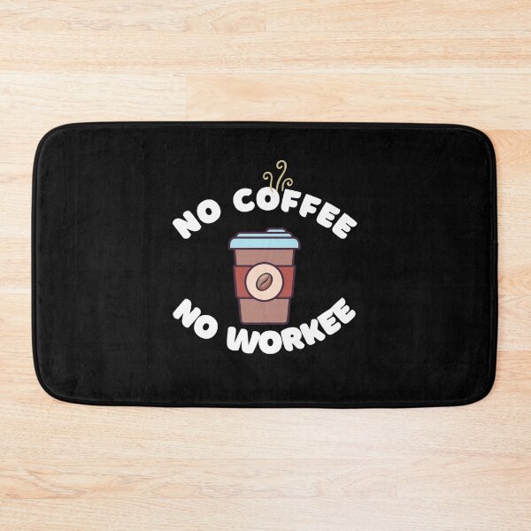 Item preview, No Coffee No Workee designed and sold by momsnpops.