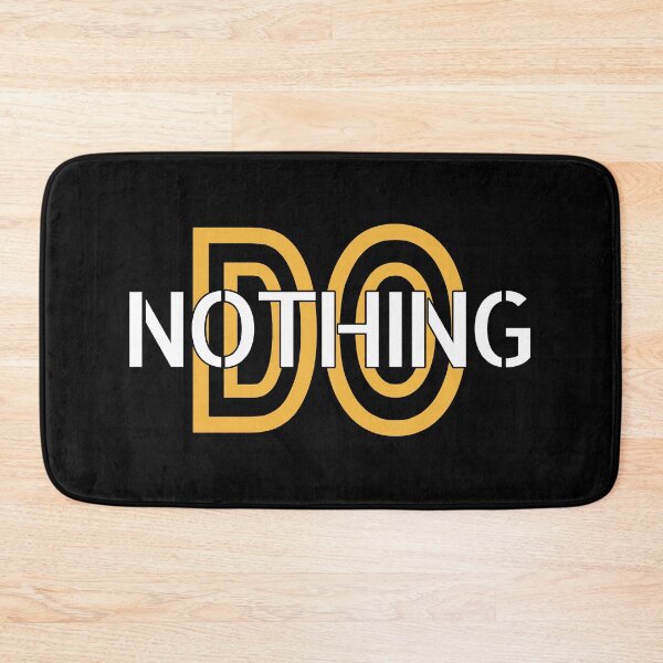 Item preview, Do Nothing designed and sold by GamerGetup.
