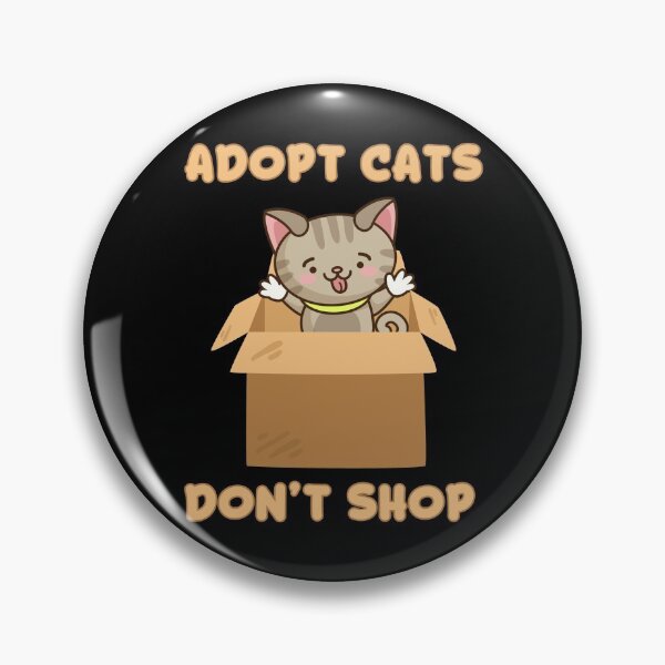 Item preview, Adopt Cats, Don't Shop - Just Adopt A Cat And It'll Give You A Reason To Smile Everyday - All You Need To Stay Happy Is Love & A Cat - Design For Apparels, Comforters, Pillows & Totes Etc. designed and sold by ShaykhUmer.