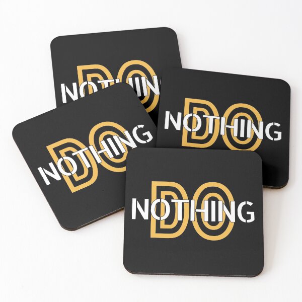 Item preview, Do Nothing designed and sold by GamerGetup.