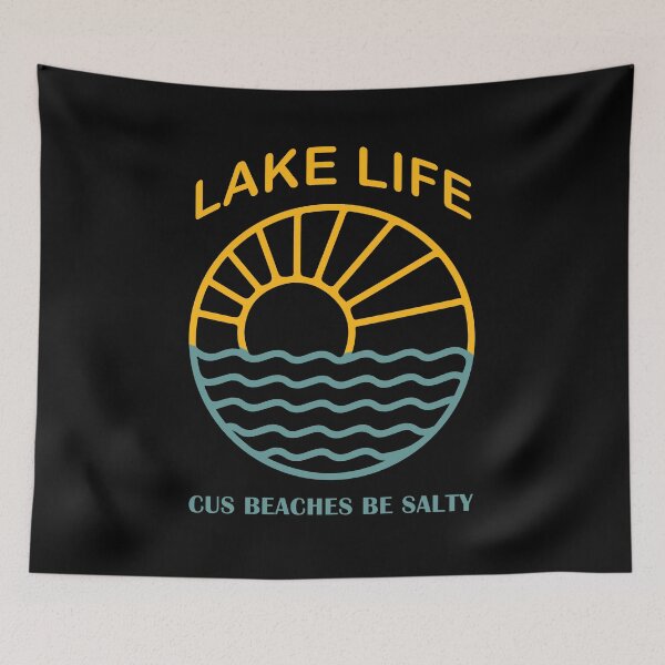 Item preview, Lake Life Cus Beaches Be Salty Design  designed and sold by Artysneak.