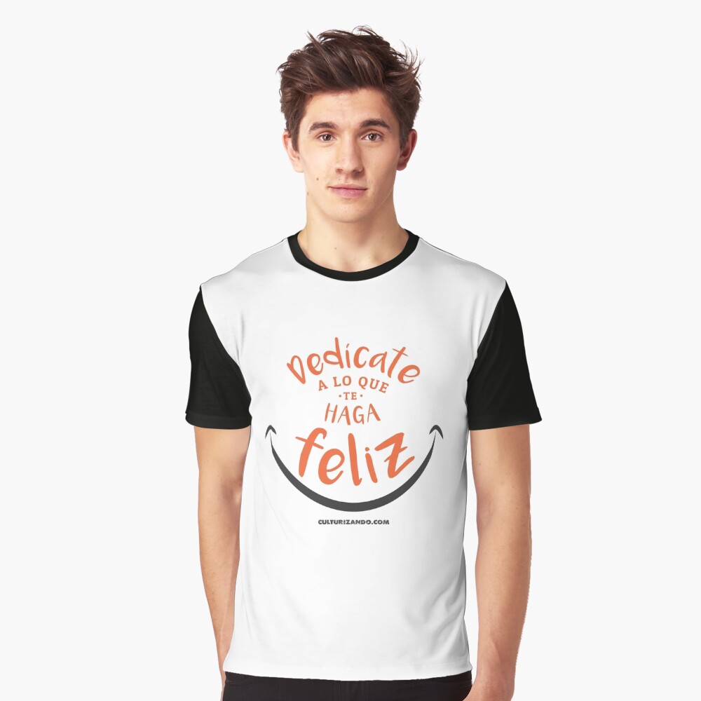 CZN - Dedícate a lo que te haga FELIZ Graphic T-Shirt