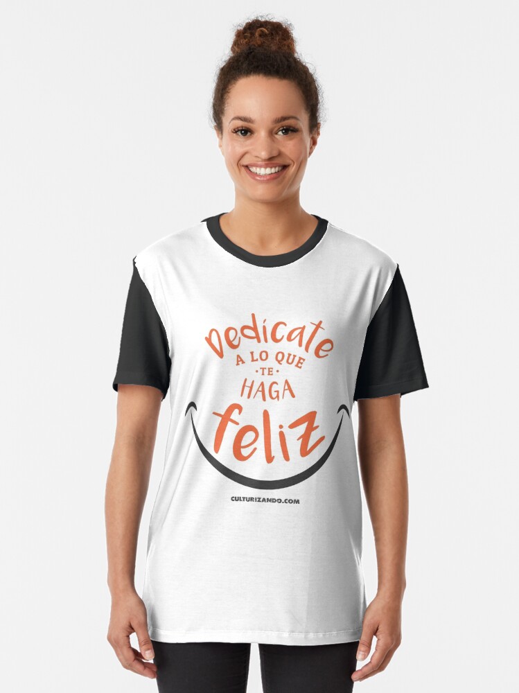 Alternate view of CZN - Dedícate a lo que te haga FELIZ Graphic T-Shirt