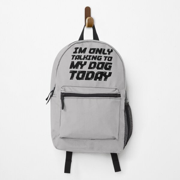 Item preview, Im Only Talking To My Dog Today Gray designed and sold by DamaliePierre.