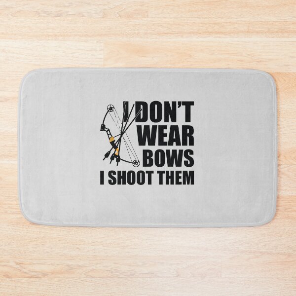 Item preview, I don’t wear bows i shoot them ,birthday gift,hunting gifts ,funny gift,hunter gift,fisher gift, father's day gift, funny shirts for dads designed and sold by yassiny.