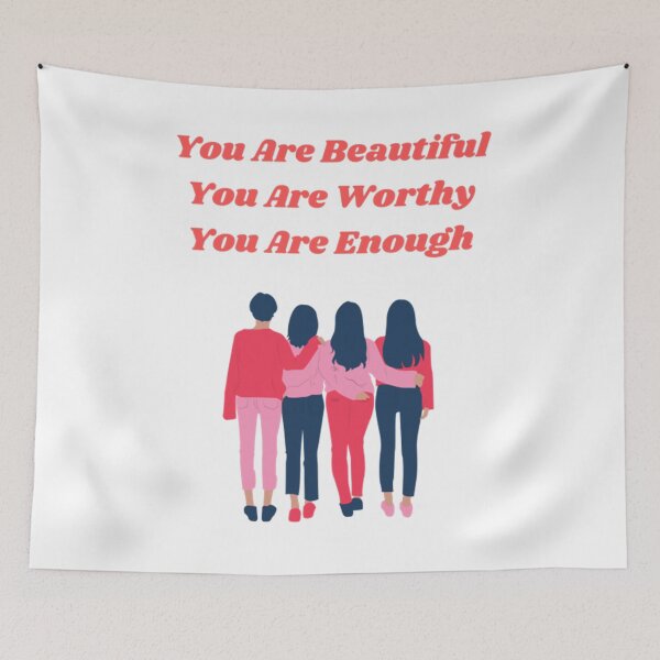 Item preview, You Are Beautiful You Are Worthy You Are Enough designed and sold by Artistive.