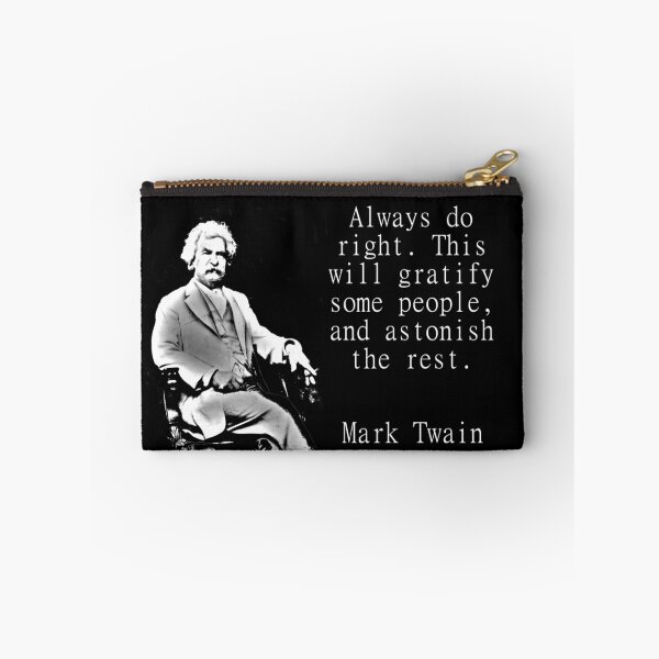Item preview, Always Do Right - Twain designed and sold by CrankyOldDude.