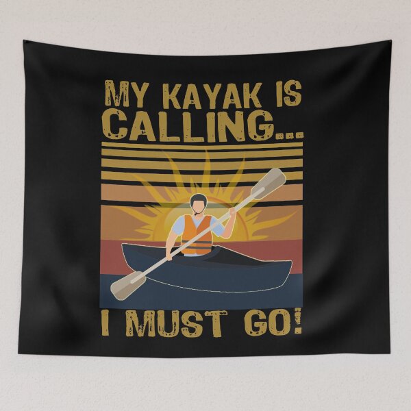 Item preview, My Kayak Is Calling And I Must Go designed and sold by Andrea Lina.