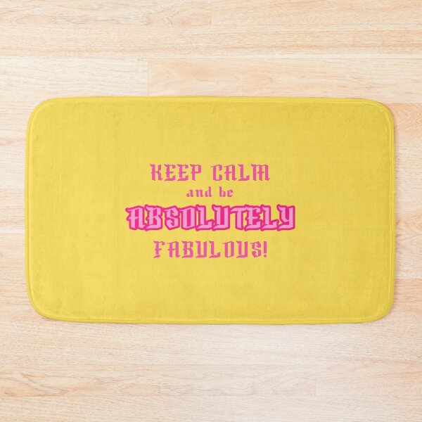 Item preview, Absolutely Fabulous Inspired Design | AbFab Quote | Absolutely Fabulous Darling | Keep Calm And Be Absolutely Fabulous! designed and sold by Ainbowz-Artwork.