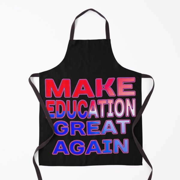 Item preview, MAKE EDUCATION GREAT AGAIN - GREAT SUPPORT FOR TEACHERS EDUCATORS, PROFESSORS designed and sold by Ralek.