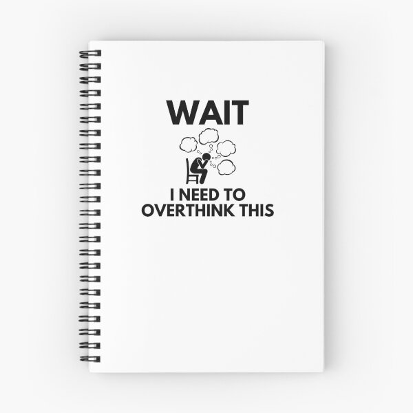 Item preview, Wait Let Me Overthink This designed and sold by Emerg-Apparel.