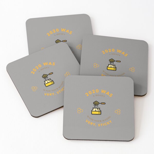 Item preview, 2020 WAS A HONEY WASH YOUR HANDS VERY STICKY designed and sold by AndPeace702.