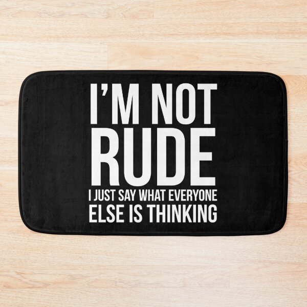 Item preview, I'm Not Rude designed and sold by evokearo.