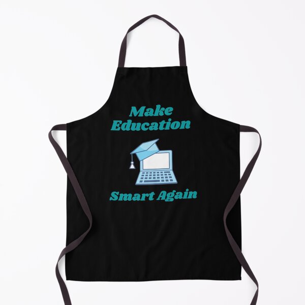 Item preview, Make Education Smart Again designed and sold by Artistive.