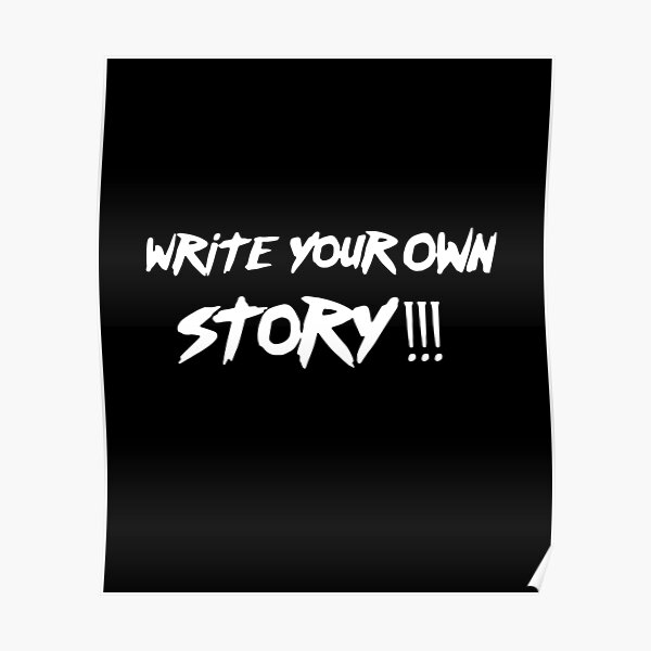 Write your own story Poster