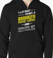 Ignore My Adult Problems.. Zipped Hoodie