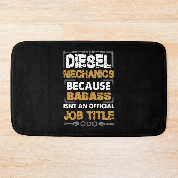 Item preview, Diesel Mechanics Because Badass Isn't An Official Job Title  designed and sold by Creativenetic.