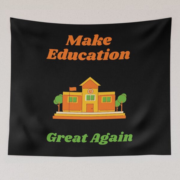 Item preview, Make Education Great Again designed and sold by Artistive.