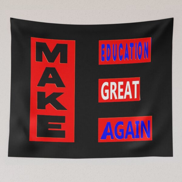 Item preview,  MAKE EDUCATION GREAT AGAIN - GREAT SUPPORT FOR TEACHERS EDUCATORS, PROFESSORS designed and sold by Ralek.