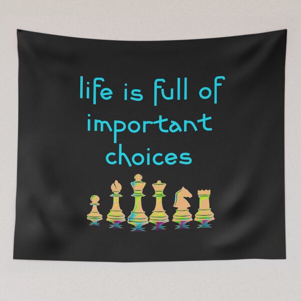 Item preview, Life Is Full Of Important Choices Chess designed and sold by DesignsofNote.