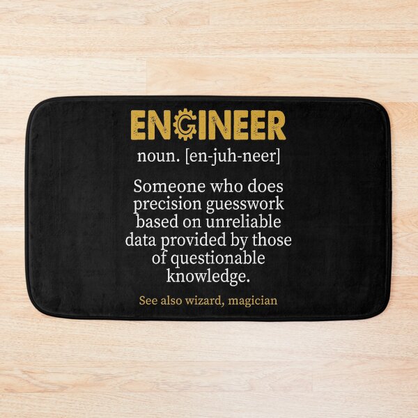 Item preview, Engineer: Someone Who Does Precision Guesswork Based On Unreliable Data Provided By Those Of Questionable Knowledge designed and sold by pradeeprajput.