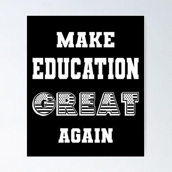 Item preview, Make Education Great Again designed and sold by Phate86.
