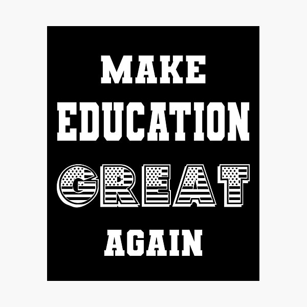 Item preview, Make Education Great Again designed and sold by Phate86.
