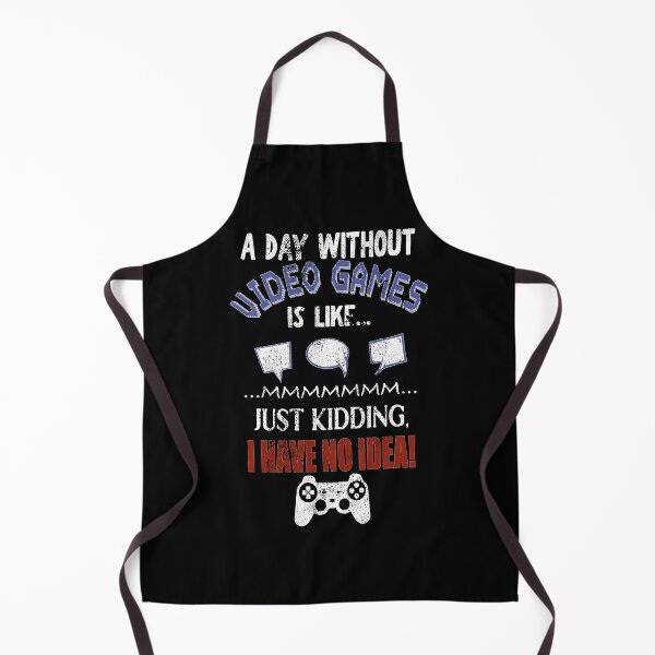 Item preview, A Day Without Video Games is like...Just Kidding, I have no Idea! designed and sold by orangeblue21.