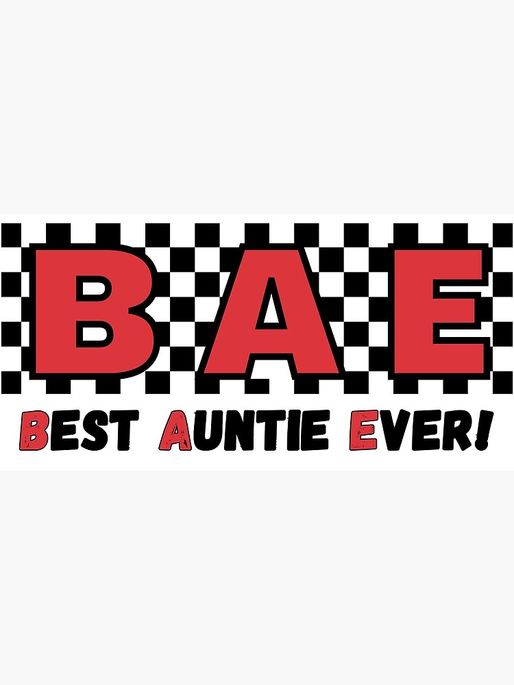 Best Auntie Ever Bae New Aunt Best Aunt Poster For Sale By Jadedvintage Redbubble