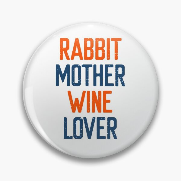 Item preview, Rabbit Mother Wine Lover designed and sold by FriendsList.