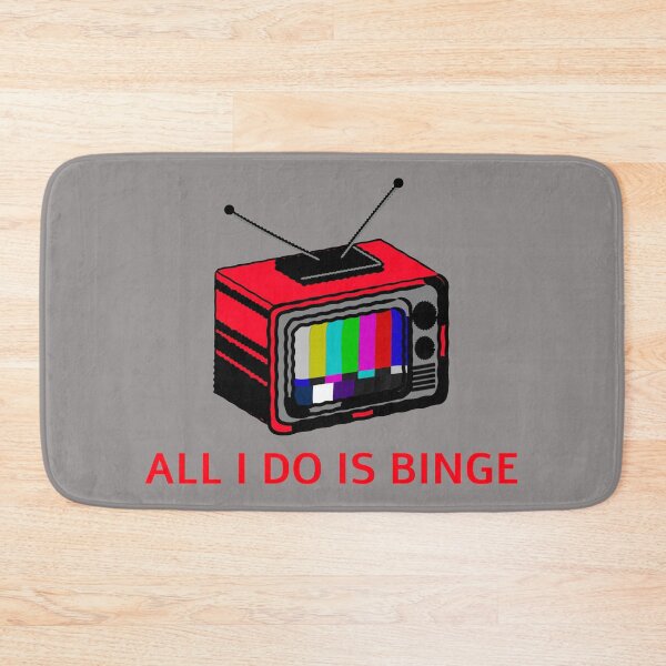 Item preview, ALL I DO IS BINGE designed and sold by Yohimbe.