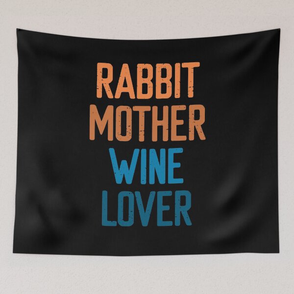 Item preview, Rabbit Mother Wine Lover designed and sold by FriendsList.