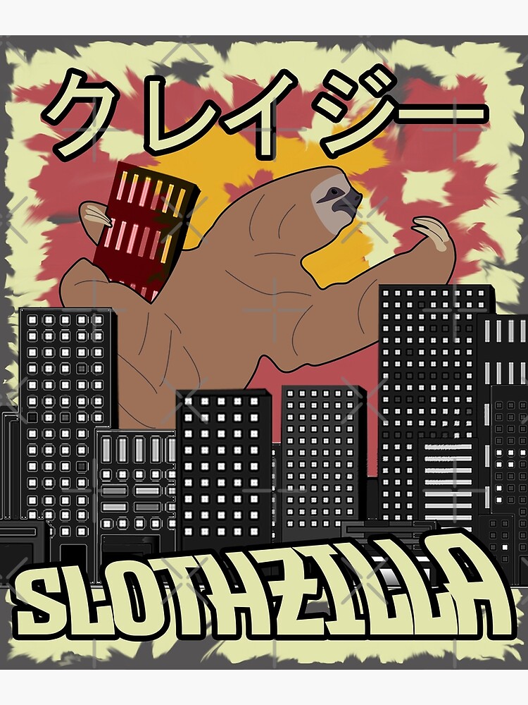 "Slothzilla Sloth Japanese Demolition Anime Cosplay Emo Vapor Stupid