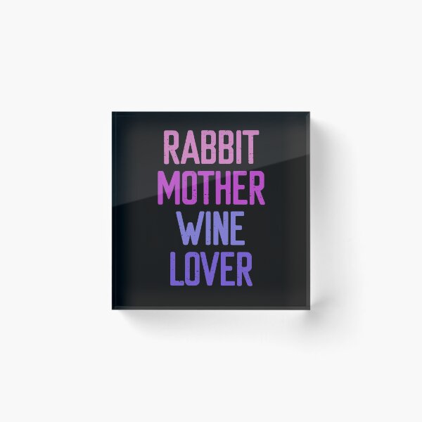 Item preview, Rabbit Mother Wine Lover designed and sold by FriendsList.